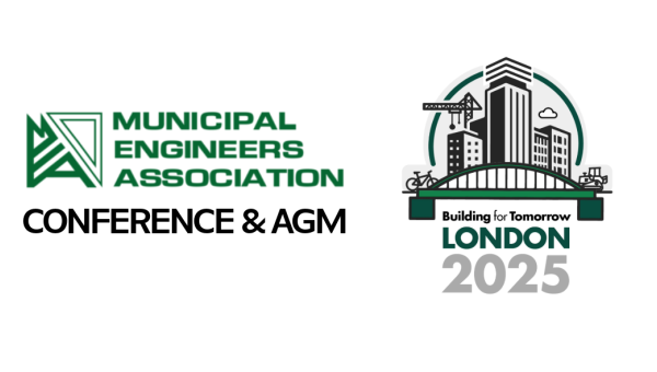 MUNICIPAL ENGINEERS ASSOCIATION CONFERENCE & agm "building for tomorrow" london 2025